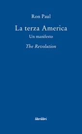 La terza America. Un manifesto. The revolution