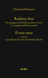 Radiosa fine. Il non nato