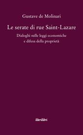 Le serate di Saint-Lazare. Dialoghi sulle leggi economiche e difesa della proprietà