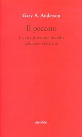 Il peccato. La sua storia nel mondo giudaico-cristiano