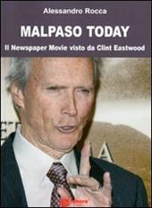 Malpaso today. Il newspaper movie visto da Clint Eastwood