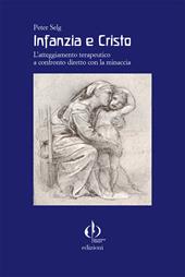 Infanzia e Cristo. L'atteggiamento terapeutico a confronto diretto con la minaccia