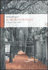 Il morto di Passy - Barbara Bongartz - Libro gran via 2011, Altrevie. Narrativa straniera | Libraccio.it