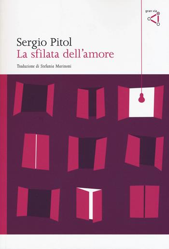 La sfilata dell'amore - Sergio Pitol - Libro gran via 2015, Gran via original | Libraccio.it