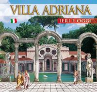 Guida Villa d'Este e Villa Adriana. Ieri e oggi  - Libro Archeolibri 2007 | Libraccio.it