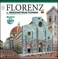Firenze ricostruita. Ediz. tedesca. Con DVD  - Libro Archeolibri 2010 | Libraccio.it