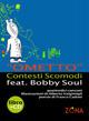 Ometto. Con CD Audio - Contesti Scomodi, Bobby Soul - Libro Zona 2008 | Libraccio.it