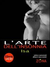 L'arte dell'insonnia. Con CD Audio