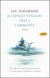 Il lungo viaggio nella corrente