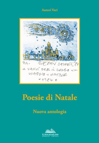 Poesie di Natale  - Libro Eurocromlibri Zanotto Editore 2015, Anima poetica | Libraccio.it