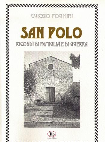 San Polo. Ricordi di famiglia e di guerra - Curzio Foghini - Libro Letizia 2018 | Libraccio.it