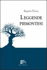 Leggende piemontesi - Eugenio Treves - Libro Mercurio 2016, Le vie delle fiabe | Libraccio.it