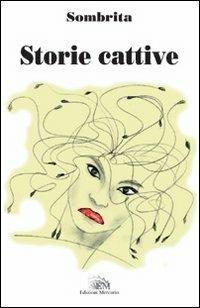 Storie cattive - Sombrita - Libro Mercurio 2012, Voci narranti | Libraccio.it
