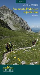 Sui monti d'Abruzzo a piedi + bus. Vol. 2