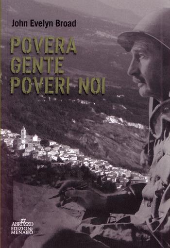 Povera gente poveri noi - John Evelyn Broad - Libro Menabò 2017 | Libraccio.it