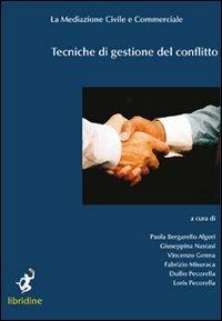 Tecniche di gestione del conflitto  - Libro Libridine 2012, Documenti | Libraccio.it