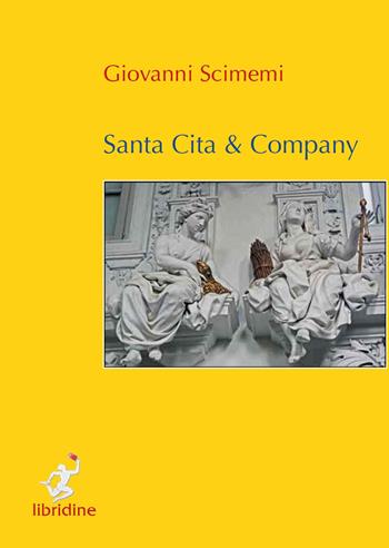 Santa Cita & Company - Giovanni Scimemi - Libro Libridine 2015, Racconti | Libraccio.it