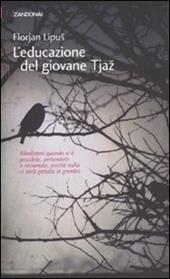 L'educazione del giovane Tjaz