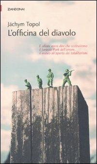 L'officina del diavolo - Jáchym Topol - Libro Zandonai 2012, I piccoli fuochi | Libraccio.it