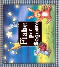 Fiabe per sognare  - Libro Tagete 2008 | Libraccio.it