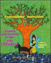 Favole mostruose e non per Pietro. Ediz. illustrata - Annunziata Bertolone - Libro Agemina Edizioni 2011, Biblioteca dei ragazzi | Libraccio.it