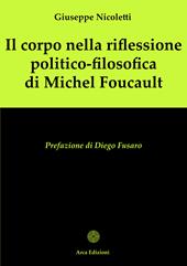 Il corpo nella riflessione politico-filosofica di Michel Foucault