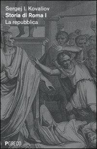 Storia di Roma - Sergej J. Kovaliov - Libro Pgreco 2010 | Libraccio.it