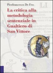 La critica alla metodologia sentenziale in Gualtiero di San Vittore