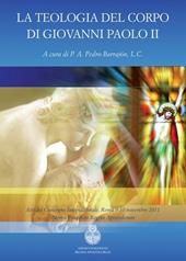 La teologia del corpo di Giovanni Paolo II. Ediz. italiana, inglese e spagnola