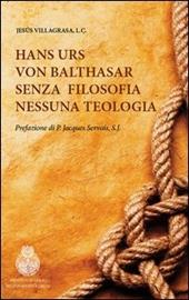 Hans Urs von Balthasar. Senza filosofia nessuna teologia