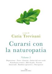 Curarsi con la naturopatia. Vol. 2