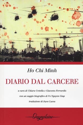 Diario dal carcere - Ho Chi Minh - Libro Gwynplaine 2015, Red | Libraccio.it