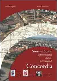 Storia e storie. Toponomastica eventi e personaggi di Concordia - Vittorio Negrelli - Libro E.Lui 2011 | Libraccio.it