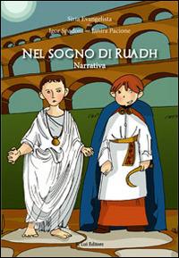 Nel sogno di Ruadh - Siria Evangelista - Libro E.Lui 2014 | Libraccio.it
