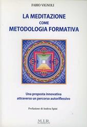 La meditazione come metodologia formativa