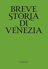 Breve storia di Venezia