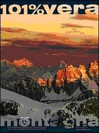 Preti-Duranno. 101 per cento montagna. Una finestra sul gruppo dei Preti-Duranno verso nuove esperienze escursionistiche - Paolo Beltrame - Libro Beltrame 2006 | Libraccio.it