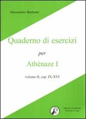 Athenaze I, cap. IX-XVI. Quaderno di esercizi.