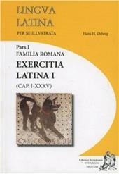 Lingua latina per se illustrata. Exercitia latina. Con espansione online. Vol. 1