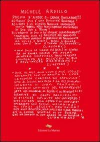 Poema d'amore e... grande rivelazione - Michele Ardillo - Libro La Matrice 2012 | Libraccio.it