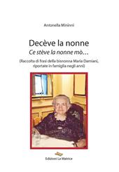 Decève la nonne. Ce stève la nonne mò...