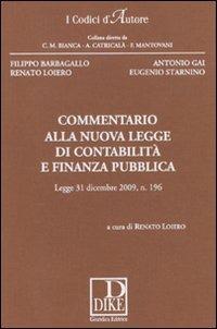 Commentario alla nuova legge di contabilità e finanza pubblica  - Libro Dike Giuridica 2010, I codici d'autore | Libraccio.it