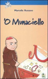Munaciello ('O) - Marcella Russano - Libro L'Isola dei Ragazzi 2008, La bottega della fantasia | Libraccio.it