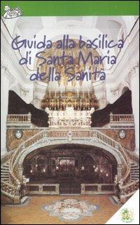 Guida alla basilica di Santa Maria della Sanità  - Libro L'Isola dei Ragazzi 2008, GiocArte | Libraccio.it