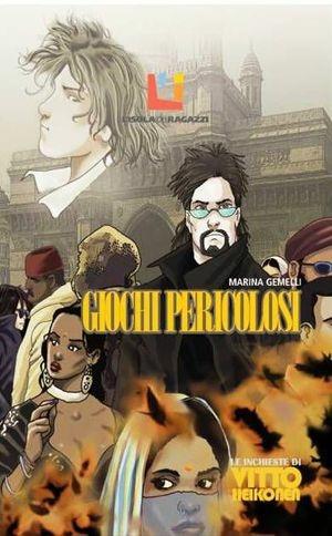 Giochi pericolosi - Marina Gemelli - Libro L'Isola dei Ragazzi 2012, La bottega della fantasia | Libraccio.it