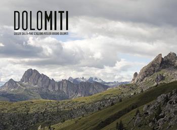 Dolomiti. Ediz. italiana e inglese - Giuseppe Scaglione, Gregor Sailer - Libro Listlab 2010 | Libraccio.it