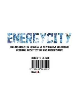 Energicity - Alberto Ulisse - Libro Listlab 2010, Babel international | Libraccio.it