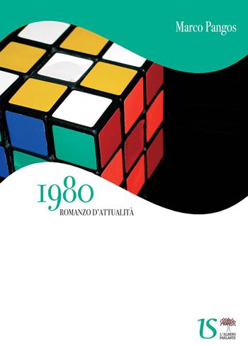 1980 - Marco Pangos - Libro UmbertoSoletti Editore 2017, L' albero parlante | Libraccio.it