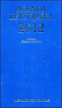Agenda letteraria 2012  - Libro Metamorfosi 2011 | Libraccio.it
