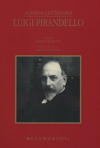 Agenda letteraria Luigi Pirandello 2017  - Libro Metamorfosi 2016 | Libraccio.it